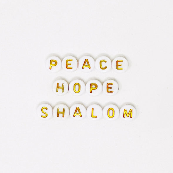"Peace, Hope, Shalom" Letter Beads